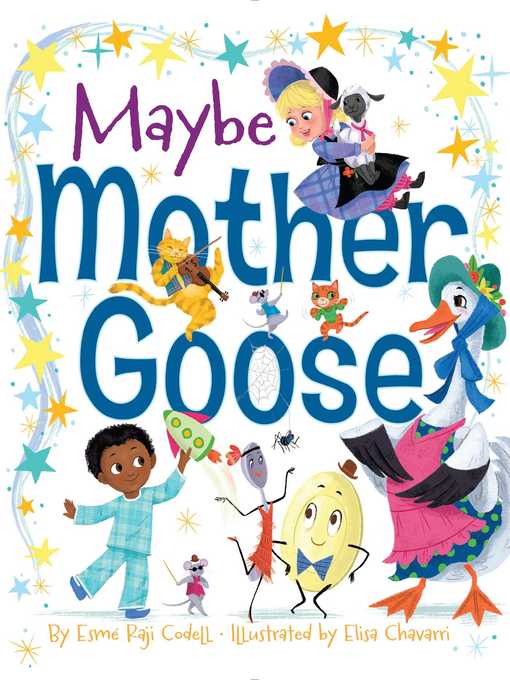 Title details for Maybe Mother Goose by Esmé Raji Codell - Available
